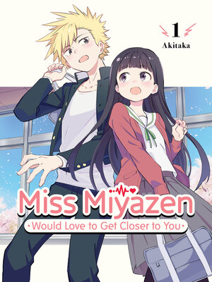 cover image of Miss Miyazen Would Love to Get Closer to You 1